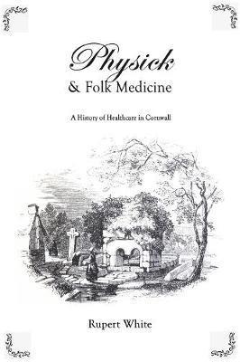 Physick and Folk Medicine