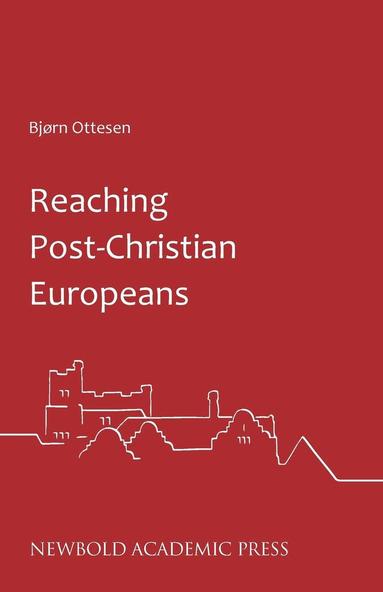 bokomslag Reaching Post-Christian Europeans