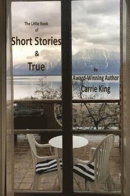 Carrie King, David Durnford - Short Stories & True (Colour Edition), Häftad