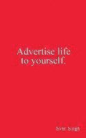 Advertise Life to Yourself 1