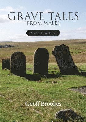 Grave Tales from Wales 2 1