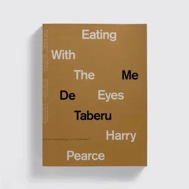 Harry Pearce - Eating With The Eyes, Inbunden