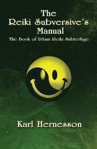 bokomslag The Reiki Subversive's Manual