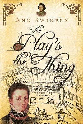 Ann Swinfen - Play's the Thing, Häftad