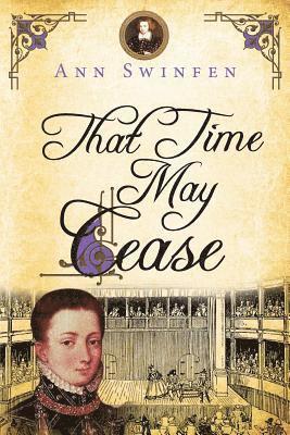 Ann Swinfen - That Time May Cease, Häftad