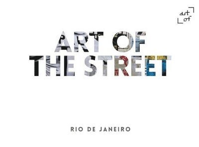 Art of the Street: Rio de Janeiro 1