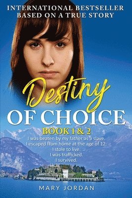 Destiny of Choice: part 1 & 2 1