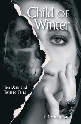 T. R. Hitchman - Child of Winter, Häftad