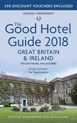 bokomslag The Good Hotel Guide 2018 Great Britain and Ireland