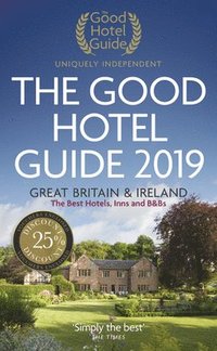 bokomslag The Good Hotel Guide 2019