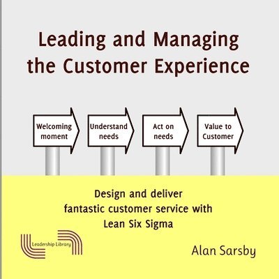 Leading and Managing the Customer's Experience 1