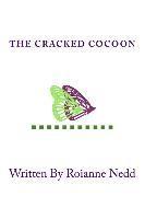 Roianne C. Nedd - The Cracked Cocoon: How to Manage Your Personal Change Process, Häftad
