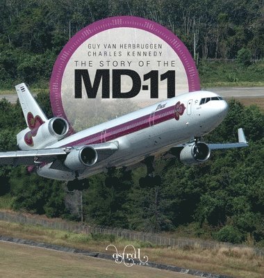 bokomslag Story Of The MD-11