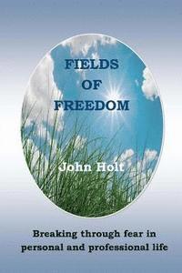 John Holt - Fields of Freedom, Häftad