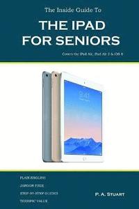 bokomslag The Inside Guide to the iPad for Seniors
