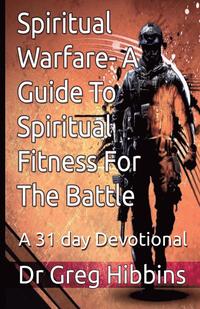 bokomslag Spiritual Warfare - A Guide to Spiritual Fitness for the Battle