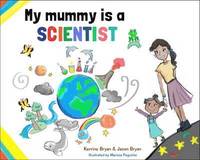 bokomslag My Mummy is a Scientist