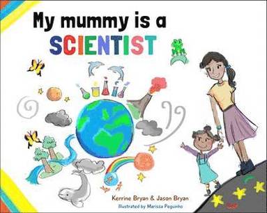 bokomslag My Mummy is a Scientist