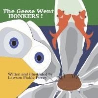 bokomslag The Geese Went Honkers