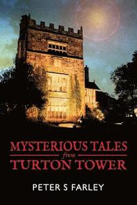 bokomslag Mysterious Tales From Turton Tower