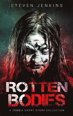 Rotten Bodies 1