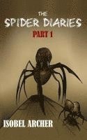 bokomslag The Spider Diaries: Part 1