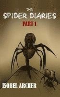 Isobel Archer - The Spider Diaries: Part 1, Häftad