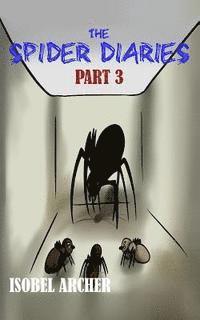 bokomslag The Spider Diaries: Part 3