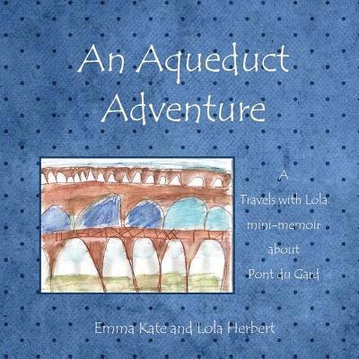 An Aqueduct Adventure 1