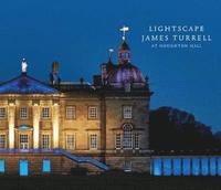 bokomslag Lightscape: James Turrell at Houghton Hall