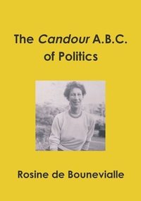 bokomslag The Candour A.B.C. of Politics
