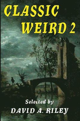 E. F. Benson, Vernon Lee - Classic Weird 2, Häftad