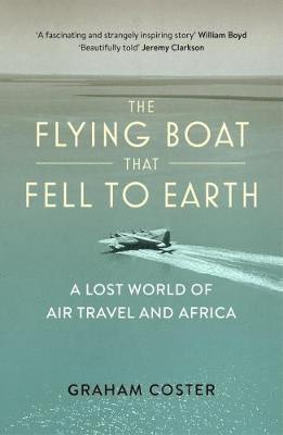 bokomslag Flying Boat That Fell to Earth