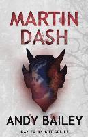 Andy Bailey - Martin Dash, Häftad