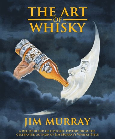 Jim Murray - Art of Whisky, Inbunden
