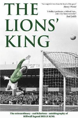 Bryan King - The Lions' King, Inbunden