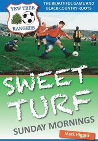 bokomslag Sweet Turf, Sunday Mornings