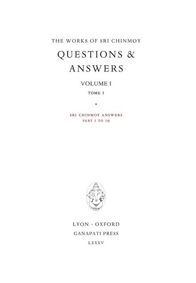 bokomslag Sri Chinmoy Answers: Volume I
