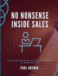 bokomslag No Nonsense Inside Sales