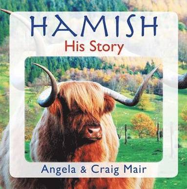 Angela Mair, Craig Mair - Hamish - His Story, Häftad