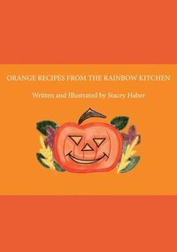 bokomslag Orange Recipes from the Rainbow Kitchen