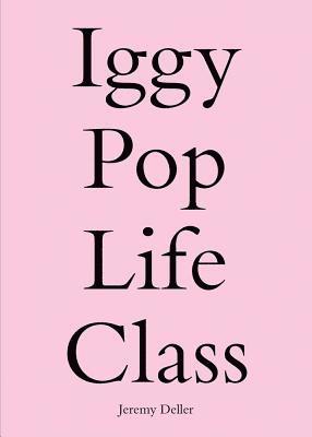 Iggy Pop Life Class 1