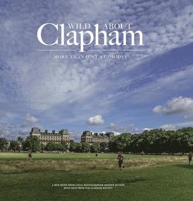 Wild about Clapham 1