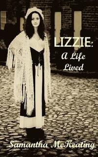 bokomslag Lizzie: A Life Lived