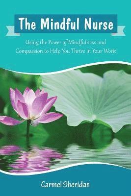 Carmel Sheridan - Mindful Nurse, Häftad