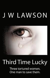 J. W. Lawson - Third Time Lucky, Häftad