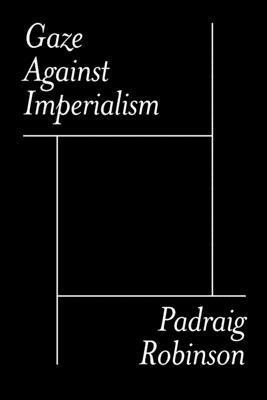 Gaze Against Imperialism 1