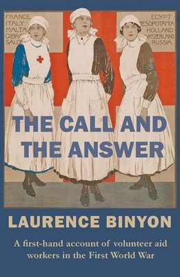 Laurence Binyon - Call and the Answer, Häftad