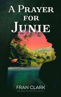 bokomslag A Prayer For Junie
