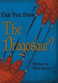 bokomslag Can You Draw the Dragosaur?